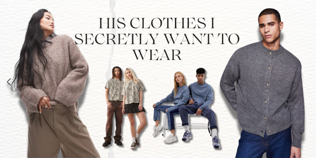 Gifting Him Clothes I Secretly Want to Wear Image