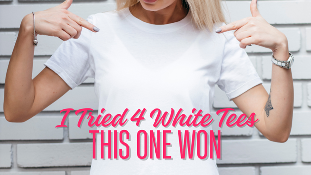 I Tried 4 White Tees — This One Won Featured image