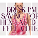 The Dress I’m Saving